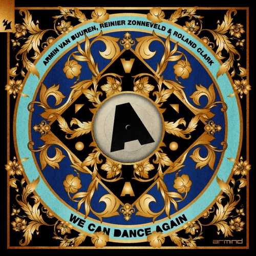 Roland Clark, Armin van Buuren, Reinier Zonneveld - We Can Dance Again